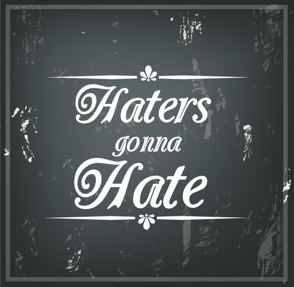 haters