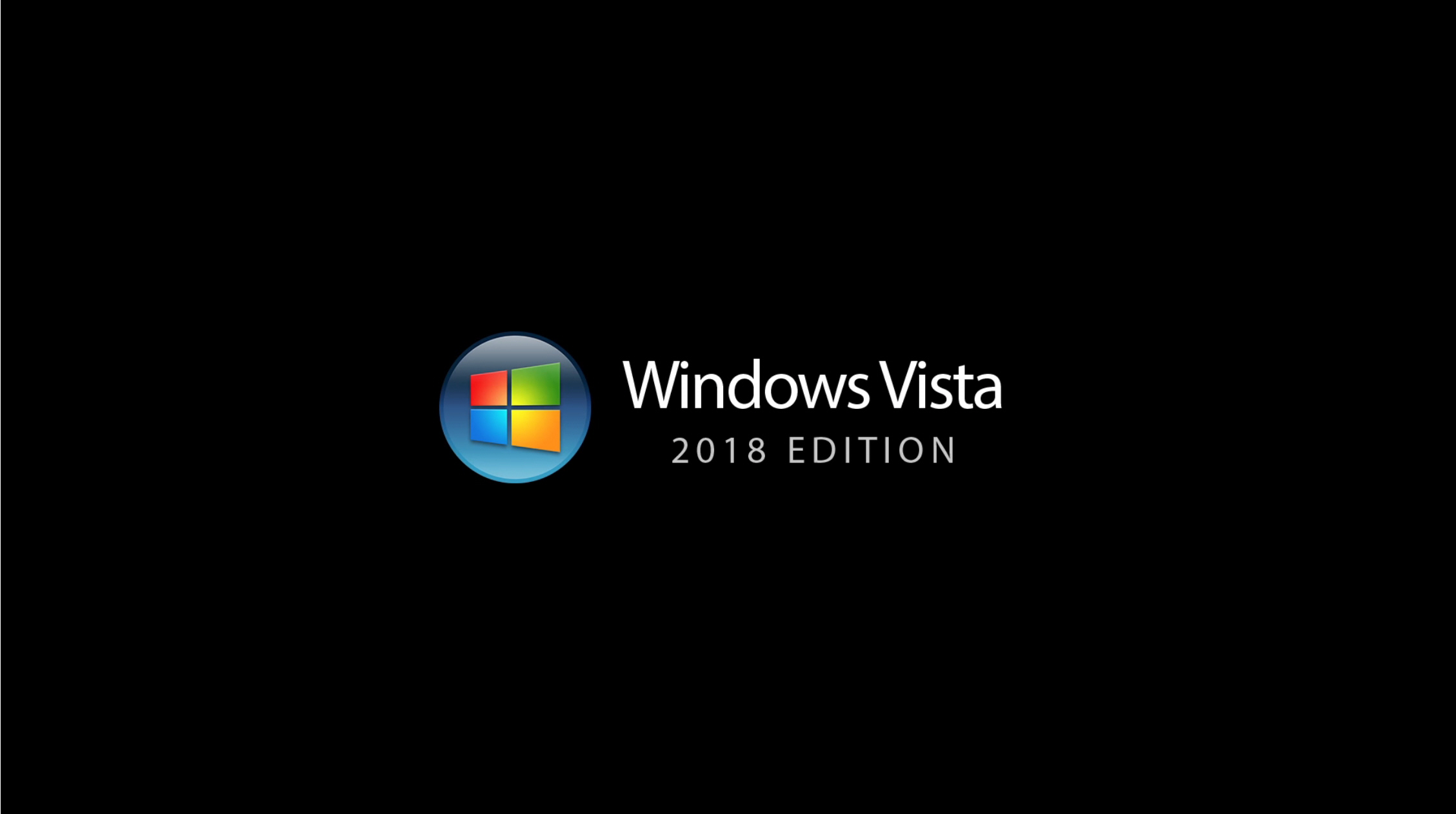 Войти 8. Windows Vista 2018 Edition. Windows Vista 2020 Edition. Windows Vista в 2020 году. Обои Windows Vista 2018 Edition.