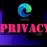 Microsoft Edge privacy