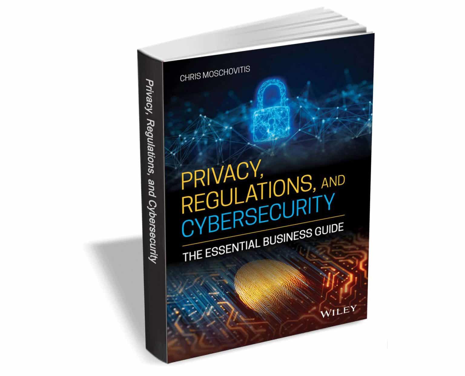 Get 'Privacy, Regulations, and Cybersecurity' ($27 value) FREE for a ...