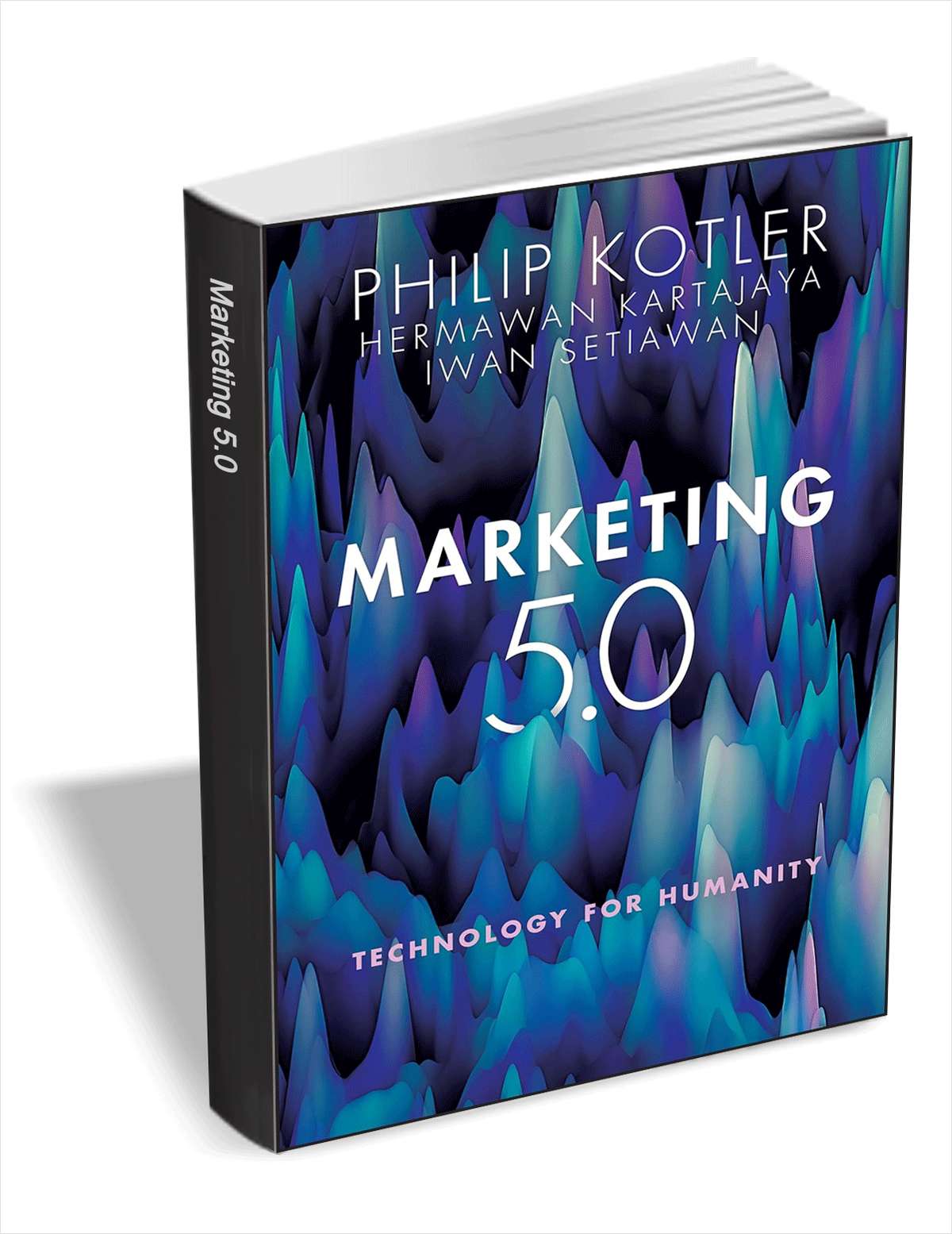 Get 'Marketing 5.0: Technology For Humanity' (worth $17) For FREE