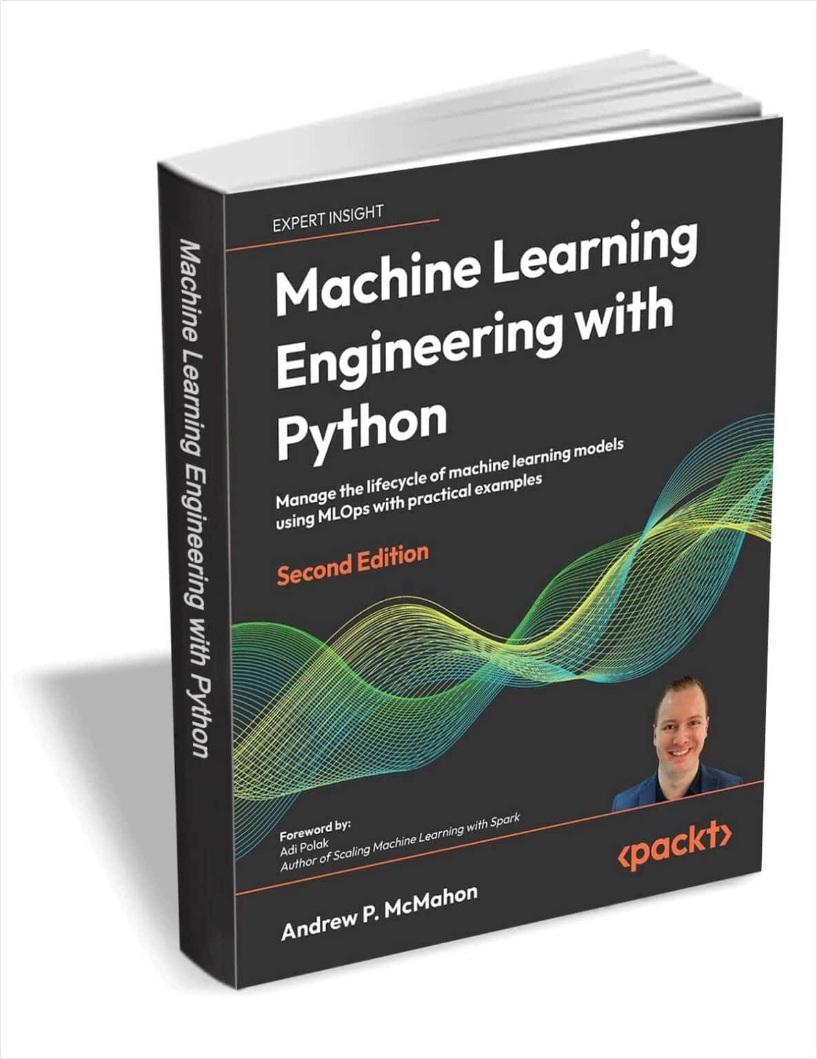 Get 'Machine Learning Engineering with Python - Second Edition' (worth ...