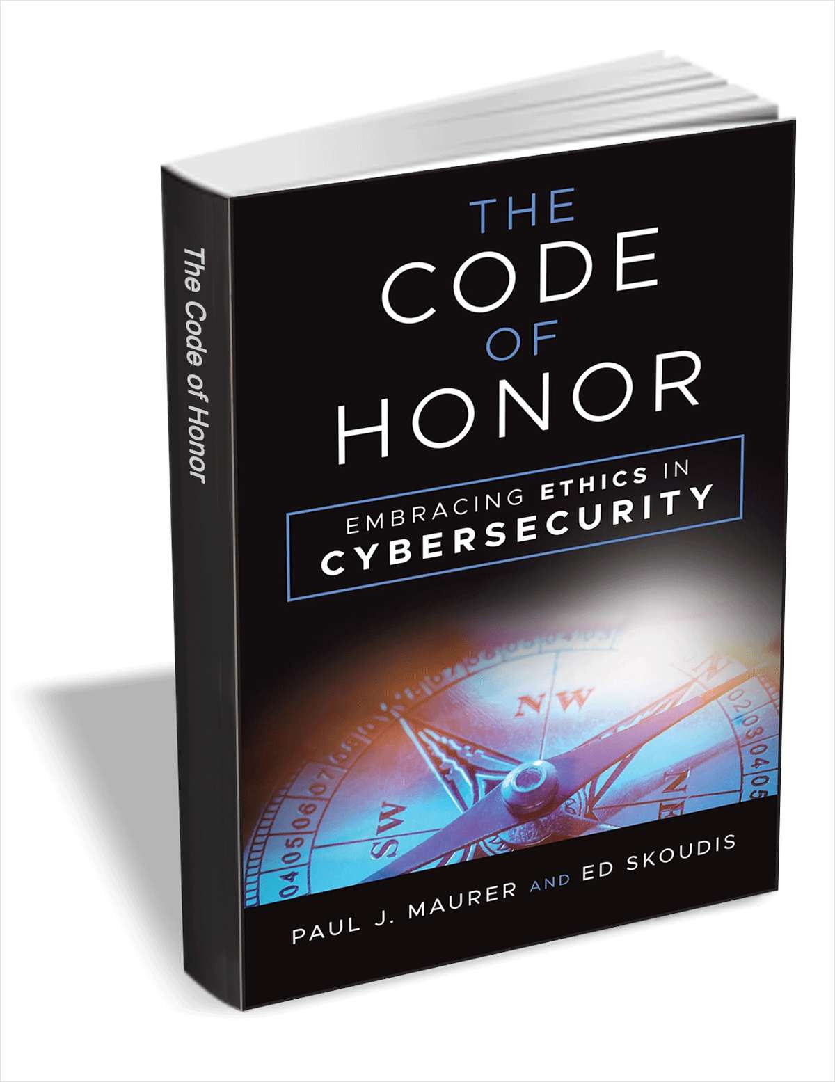 Save $24! Get 'The Code of Honor: Embracing Ethics in Cybersecurity' for FREE