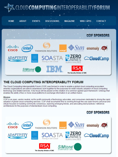 The changeover in the membership of the Cloud Computing Interoperability Forum was openly visible Friday morning, March 27, 2009.