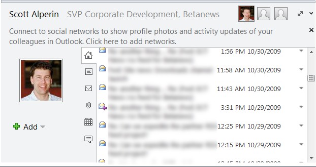 The People Pane added to Outlook 2007 by way of the Outlook Social Connector beta.