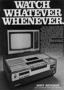 Sony Betamax, watch whatever, whenever